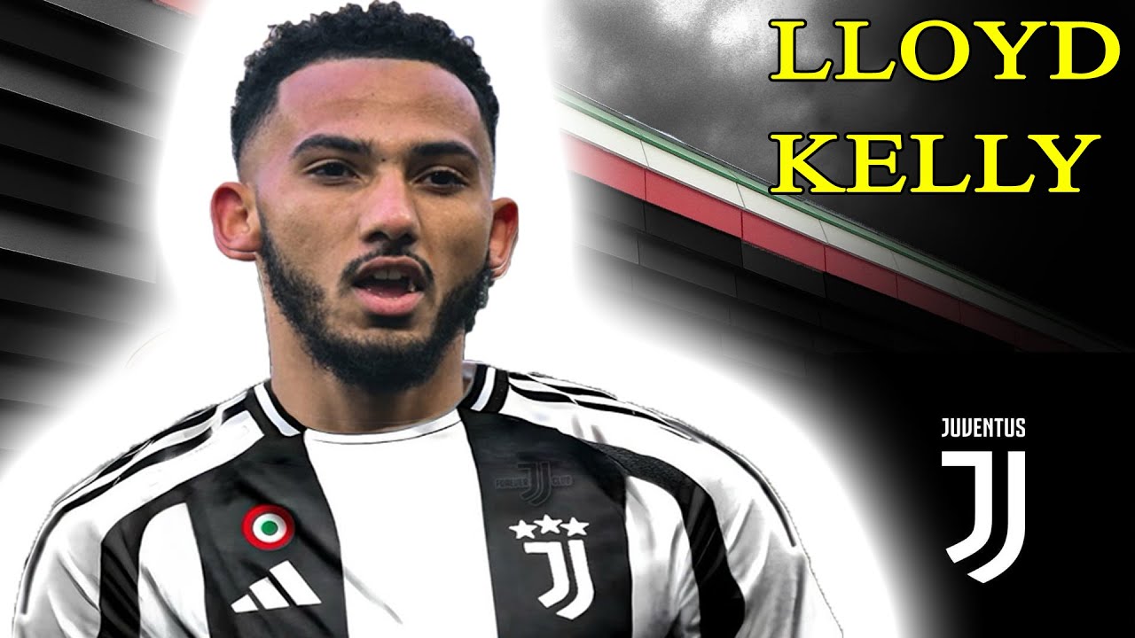 Lloyd Kelly Perjanjian Transfer Juventus temp